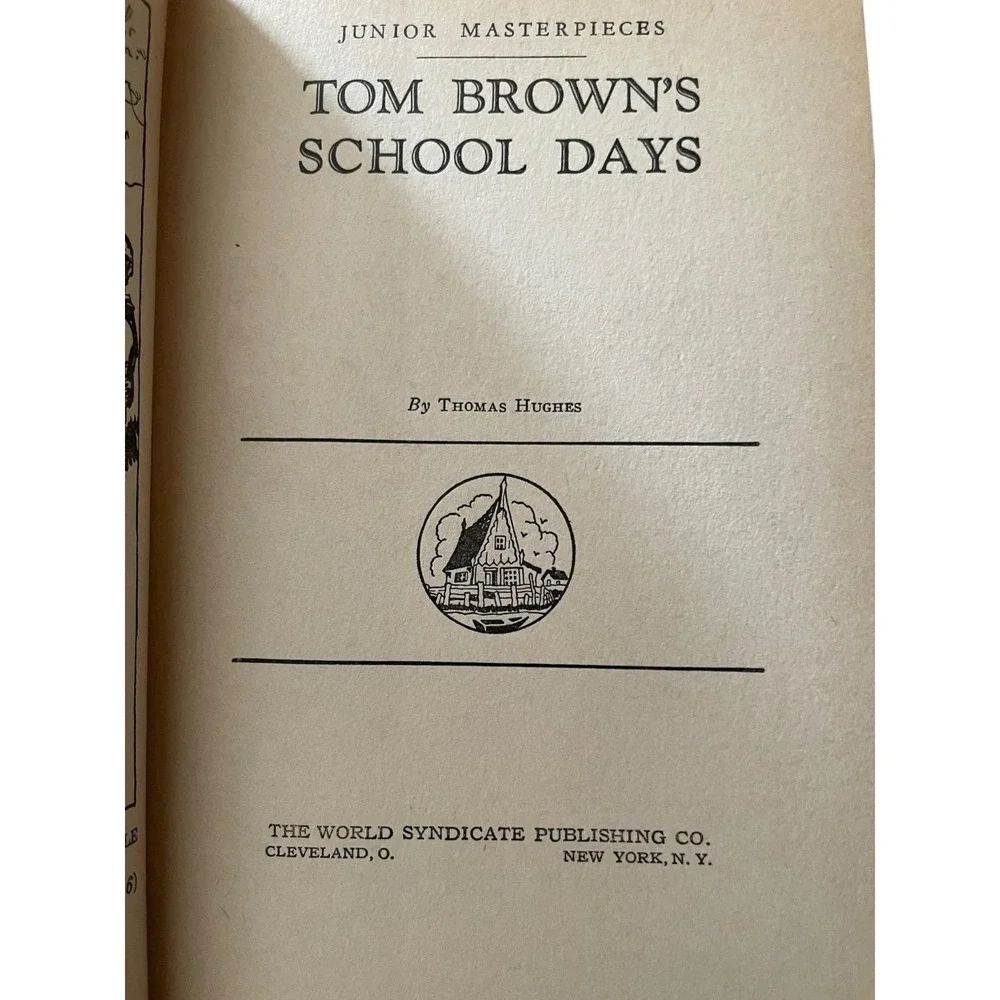 Tom‎ Browns School Days by Thomas Hughes Juevenile Library Junior Masterpieces